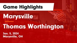 Marysville  vs Thomas Worthington  Game Highlights - Jan. 5, 2024