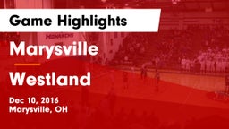Marysville  vs Westland  Game Highlights - Dec 10, 2016