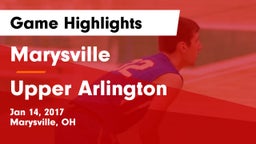 Marysville  vs Upper Arlington  Game Highlights - Jan 14, 2017