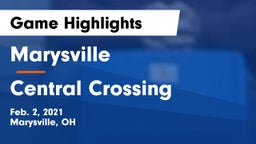 Marysville  vs Central Crossing  Game Highlights - Feb. 2, 2021