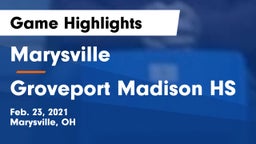 Marysville  vs Groveport Madison HS Game Highlights - Feb. 23, 2021