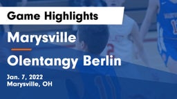 Marysville  vs Olentangy Berlin  Game Highlights - Jan. 7, 2022