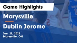 Marysville  vs Dublin Jerome  Game Highlights - Jan. 28, 2022