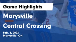 Marysville  vs Central Crossing  Game Highlights - Feb. 1, 2022