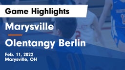 Marysville  vs Olentangy Berlin  Game Highlights - Feb. 11, 2022