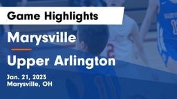 Marysville  vs Upper Arlington  Game Highlights - Jan. 21, 2023