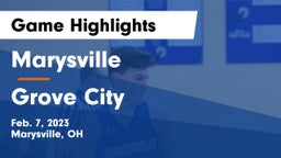 Marysville  vs Grove City  Game Highlights - Feb. 7, 2023