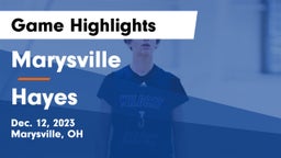 Marysville  vs Hayes  Game Highlights - Dec. 12, 2023