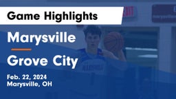 Marysville  vs Grove City  Game Highlights - Feb. 22, 2024