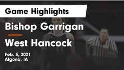 Bishop Garrigan  vs West Hancock  Game Highlights - Feb. 5, 2021