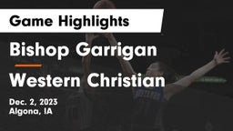 Bishop Garrigan  vs Western Christian  Game Highlights - Dec. 2, 2023