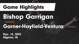 Bishop Garrigan  vs Garner-Hayfield-Ventura  Game Highlights - Dec. 12, 2023