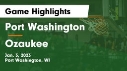 Port Washington  vs Ozaukee  Game Highlights - Jan. 3, 2023