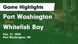 Port Washington  vs Whitefish Bay  Game Highlights - Feb. 21, 2020