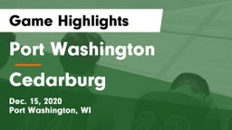 Port Washington  vs Cedarburg  Game Highlights - Dec. 15, 2020