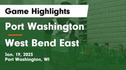 Port Washington  vs West Bend East  Game Highlights - Jan. 19, 2023
