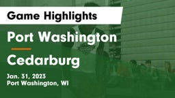 Port Washington  vs Cedarburg  Game Highlights - Jan. 31, 2023