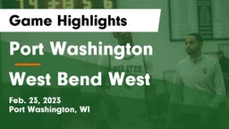 Port Washington  vs West Bend West  Game Highlights - Feb. 23, 2023
