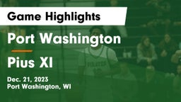 Port Washington  vs Pius XI  Game Highlights - Dec. 21, 2023