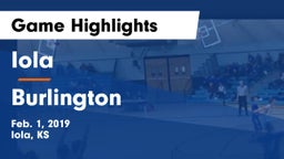 Iola  vs Burlington  Game Highlights - Feb. 1, 2019