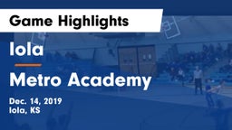 Iola  vs Metro Academy Game Highlights - Dec. 14, 2019