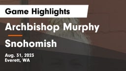 Archbishop Murphy  vs Snohomish  Game Highlights - Aug. 31, 2023