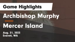 Archbishop Murphy  vs Mercer Island  Game Highlights - Aug. 31, 2023
