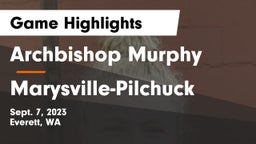 Archbishop Murphy  vs Marysville-Pilchuck Game Highlights - Sept. 7, 2023
