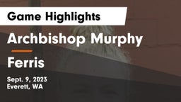 Archbishop Murphy  vs Ferris  Game Highlights - Sept. 9, 2023