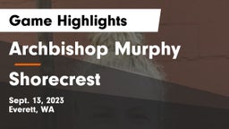 Archbishop Murphy  vs Shorecrest  Game Highlights - Sept. 13, 2023