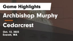 Archbishop Murphy  vs Cedarcrest Game Highlights - Oct. 12, 2023