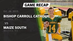 Recap: Bishop Carroll Catholic  vs. Maize South  2015