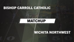 Matchup: Bishop Carroll vs. Wichita Northwest  2016
