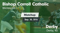 Matchup: Bishop Carroll vs. Derby  2016