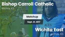 Matchup: Bishop Carroll vs. Wichita East  2017