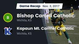 Recap: Bishop Carroll Catholic  vs. Kapaun Mt. Carmel Catholic  2017