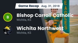 Recap: Bishop Carroll Catholic  vs. Wichita Northwest  2018