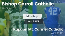 Matchup: Bishop Carroll vs. Kapaun Mt. Carmel Catholic  2018