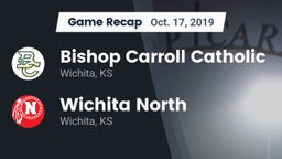 Recap: Bishop Carroll Catholic  vs. Wichita North  2019