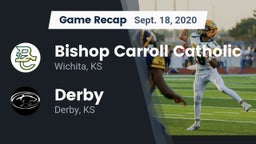 Recap: Bishop Carroll Catholic  vs. Derby  2020