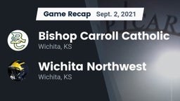 Recap: Bishop Carroll Catholic  vs. Wichita Northwest  2021