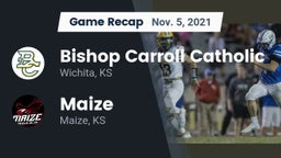 Recap: Bishop Carroll Catholic  vs. Maize  2021