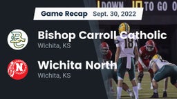 Recap: Bishop Carroll Catholic  vs. Wichita North  2022