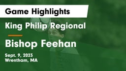 King Philip Regional  vs Bishop Feehan  Game Highlights - Sept. 9, 2023