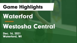 Waterford  vs Westosha Central  Game Highlights - Dec. 16, 2021