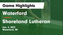 Waterford  vs Shoreland Lutheran  Game Highlights - Jan. 4, 2022