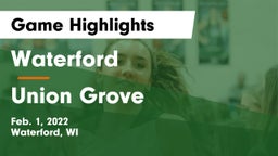 Waterford  vs Union Grove  Game Highlights - Feb. 1, 2022