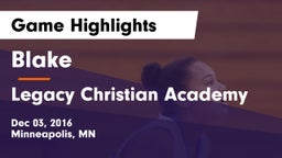 Blake  vs Legacy Christian Academy Game Highlights - Dec 03, 2016