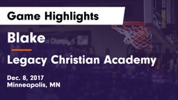 Blake  vs Legacy Christian Academy Game Highlights - Dec. 8, 2017