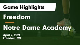 Freedom  vs Notre Dame Academy Game Highlights - April 9, 2024